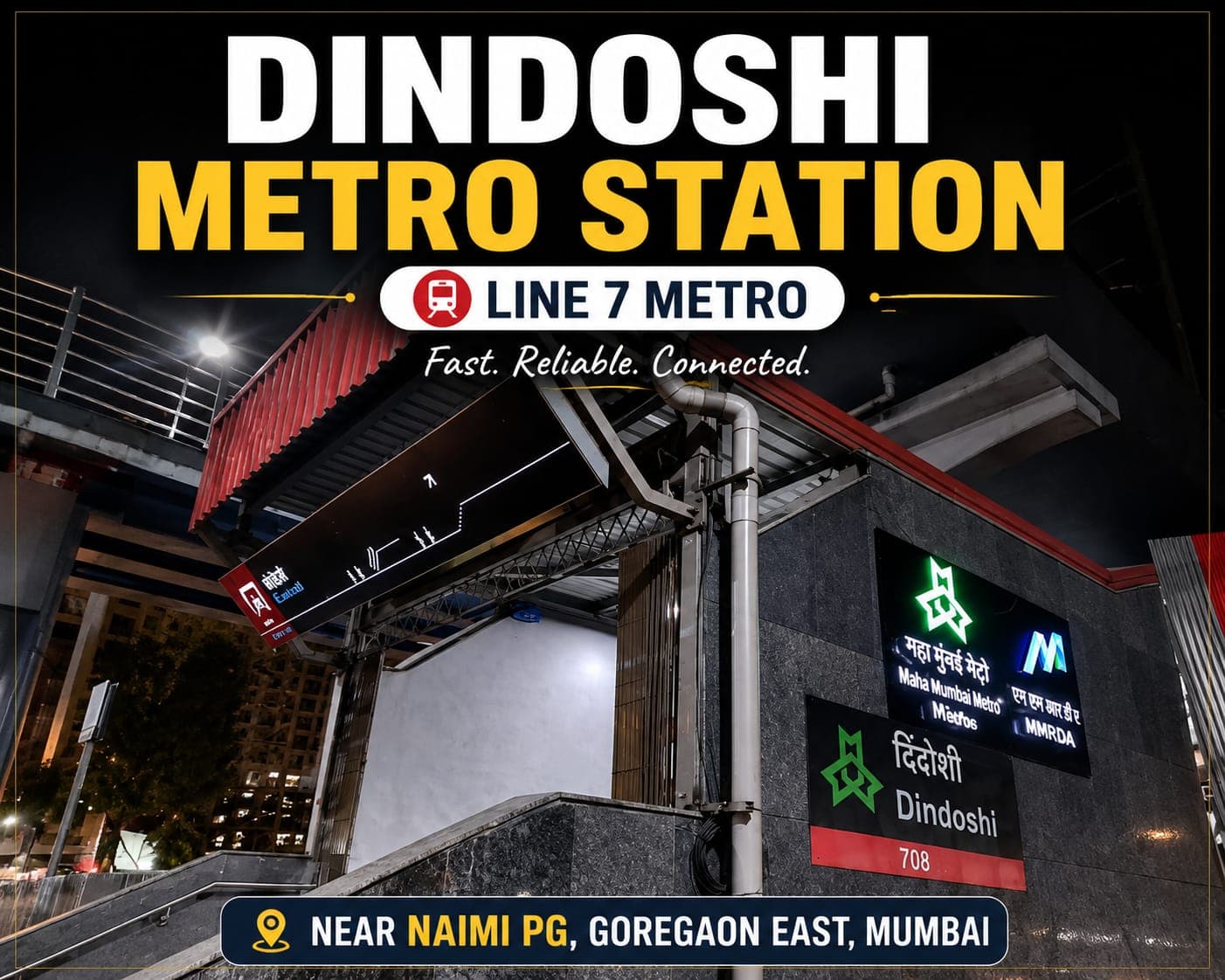 Dindoshi Metro Station near NAIMI PG, Goregaon East