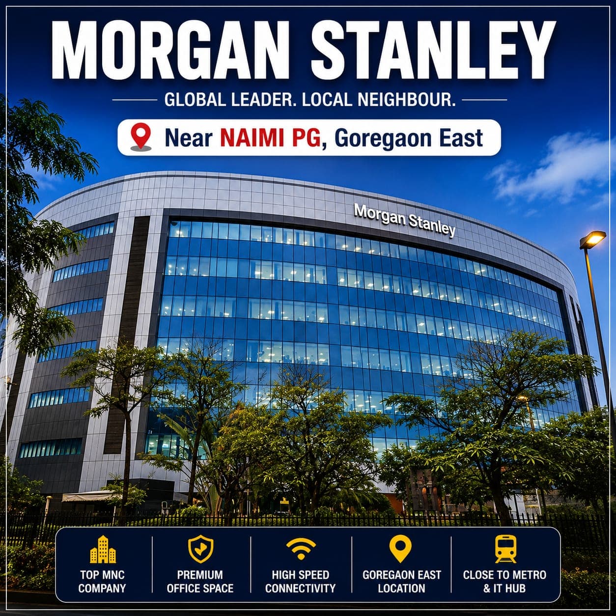 Morgan Stanley, Goregaon East near NAIMI PG, Goregaon East