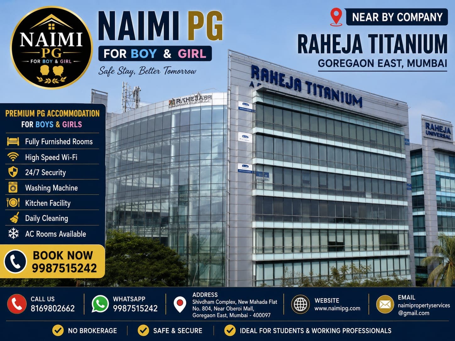 Raheja Titanium near NAIMI PG, Goregaon East